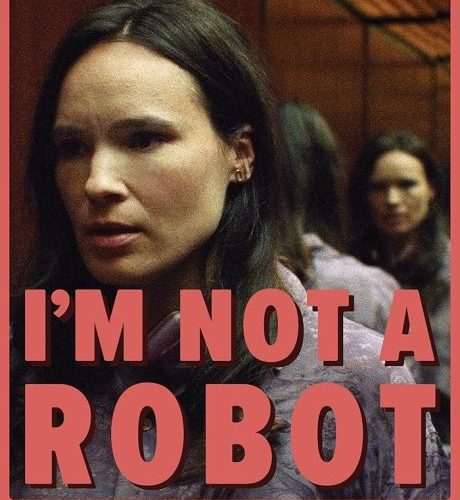 مشاهدة فيلم I’m Not a Robot 2023 مترجم حصرى اون لاين على أكثر من سيرفر