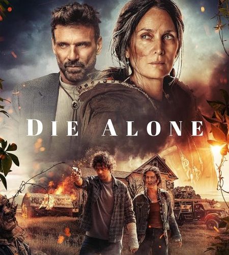 مشاهدة فيلم Die Alone 2024 مترجم حصرى اون لاين على أكثر من سيرفر
