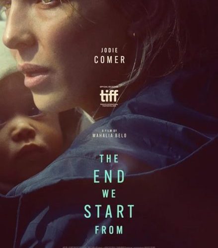 مشاهدة فيلم The End We Start From 2023 مترجم حصرى اون لاين على أكثر من سيرفر