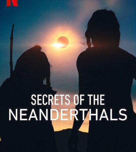 مشاهدة فيلم Secrets of the Neanderthals 2024 مترجم حصرى اون لاين على أكثر من سيرفر