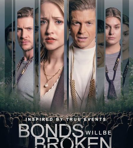 مشاهدة فيلم Bonds Will Be Broken 2024 مترجم حصرى اون لاين على أكثر من سيرفر