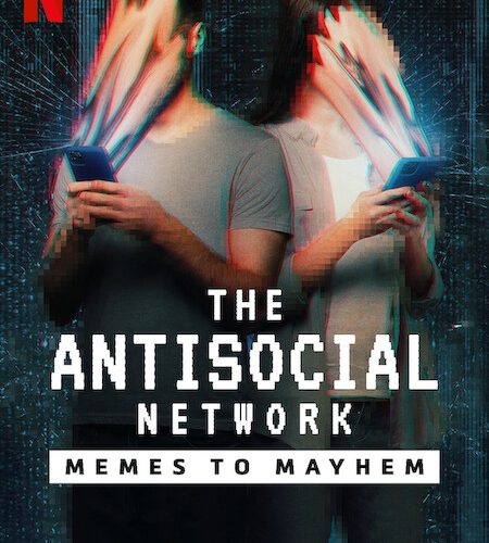 مشاهدة فيلم The Antisocial Network: Memes to Mayhem 2024 مترجم حصرى اون لاين على أكثر من سيرفر