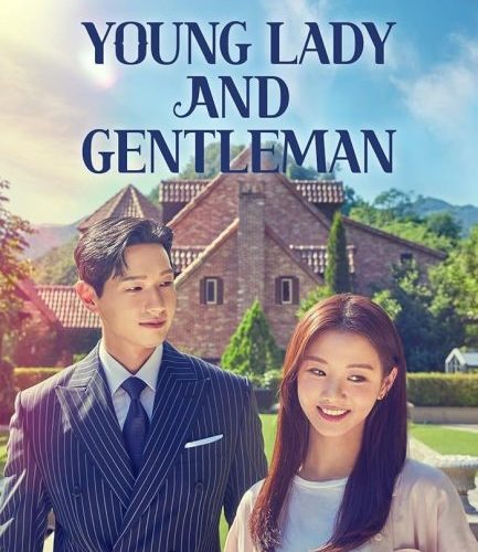 مشاهدة مسلسل الشابة والرجل النبيل Young Lady and Gentleman الحلقة 47 مترجمة حصرى