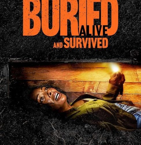 مشاهدة فيلم Buried Alive and Survived 2024 مترجم حصرى اون لاين على أكثر من سيرفر