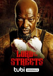 مشاهدة فيلم Lord of the Streets 2022 مترجم حصرى اون لاين على أكثر من سيرفر