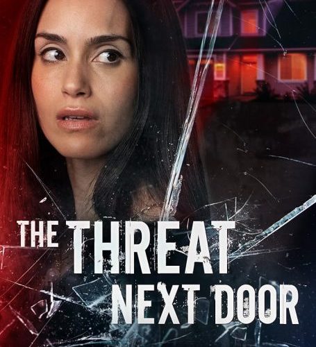 مشاهدة فيلم The Threat Next Door 2023 مترجم حصرى اون لاين على أكثر من سيرفر