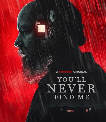 مشاهدة فيلم You’ll Never Find Me 2023 مترجم حصرى اون لاين على أكثر من سيرفر