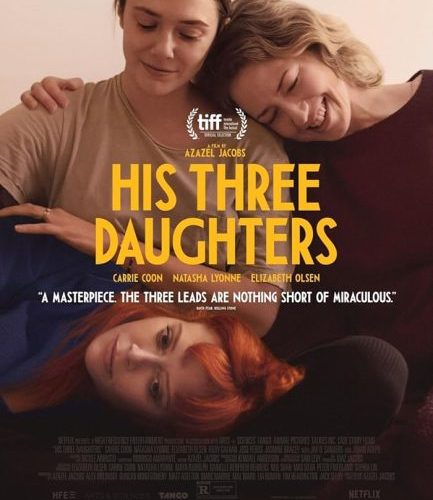 مشاهدة فيلم His Three Daughters 2023 مترجم حصرى اون لاين على أكثر من سيرفر
