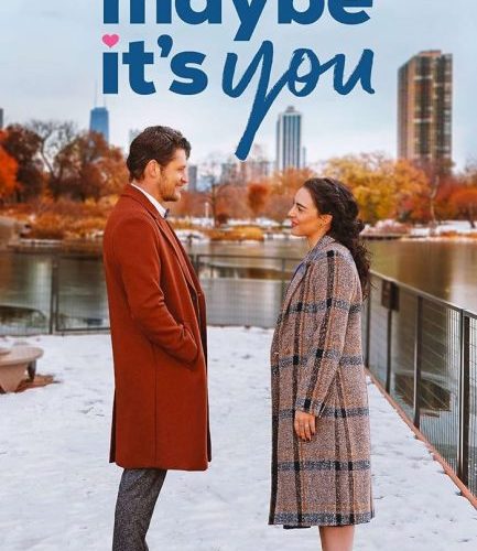مشاهدة فيلم Maybe It’s You 2023 مترجم حصرى اون لاين على أكثر من سيرفر