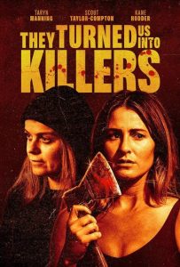 مشاهدة فيلم They Turned Us Into Killers 2024 مترجم حصرى اون لاين على أكثر من سيرفر