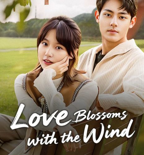 مشاهدة مسلسل الحب يزهر مع الريح Love Blossoms with the Wind الحلقة 3 مترجمة حصرى