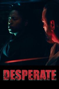 مشاهدة فيلم Desperate 2025 مترجم حصرى اون لاين على أكثر من سيرفر