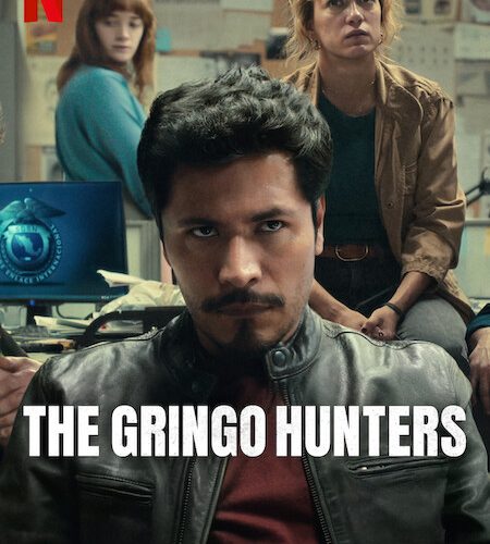 مشاهدة مسلسل The Gringo Hunters الموسم الاول الحلقة 1 مترجمة حصرى
