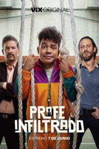 مشاهدة مسلسل Profe Infiltrado الموسم الاول الحلقة 8 والاخيرة مترجمة حصرى